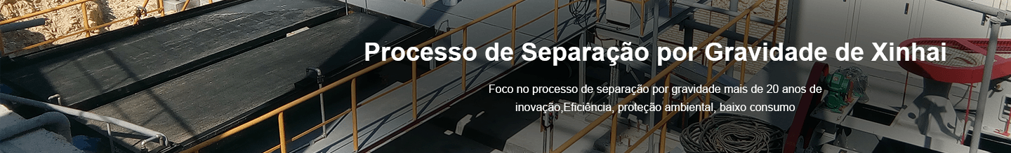 Processo de Separação por Gravidade de Xinhai